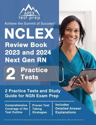 Apex Test Prep NCLEX Review Book 2023-2024 paperback with practice tests and detailed answer explanations for RN exam prep.