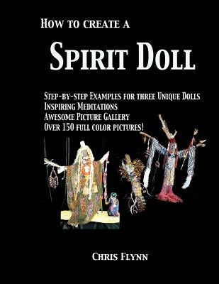 How to Create a Spirit Doll Paperback Createspace Independent Publishing Platform