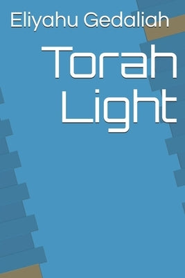 Torah Light Paperback Independently Published