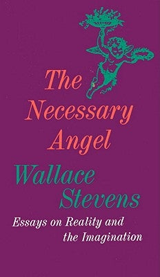 The Necessary Angel: Essays on Reality and the Imagination Paperback Vintage