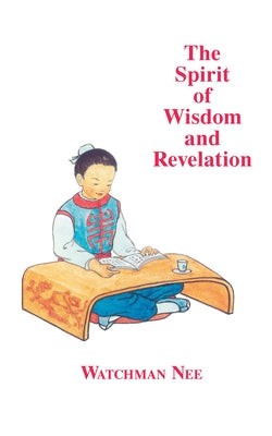 The Spirit of Wisdom and Revelation Paperback Christian Fellowship Publishers
