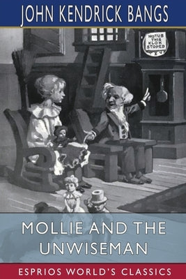 Mollie and the Unwiseman (Esprios Classics) Paperback Blurb