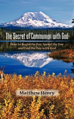 The Secret of Communion with God Paperback Solid Ground Christian Books