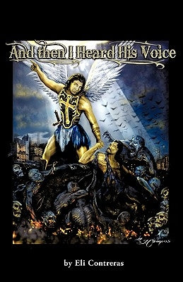 And Then I Heard His Voice Paperback Xulon Press