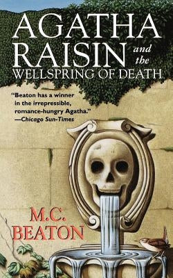 Agatha Raisin and the Wellspring of Death: An Agatha Raisin Mystery Paperback Minotaur Books
