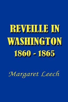 Reveille in Washington 1860-1865 Paperback Simon Publications