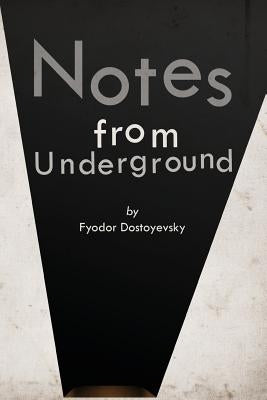 Notes from Underground Paperback Createspace Independent Publishing Platform