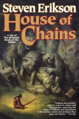 House of Chains: Book Four of the Malazan Book of the Fallen St. Martins Press-3PL