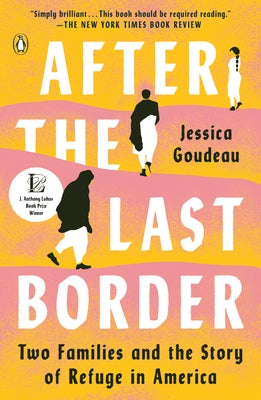 After the Last Border: Two Families and the Story of Refuge in America Paperback Penguin Books