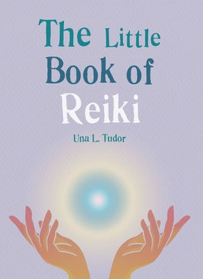 The Little Book of Reiki by Gaia Books Ltd