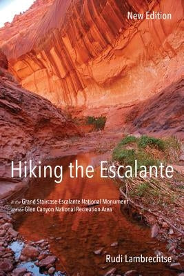 Cover of "Hiking the Escalante" book by University of Utah Press featuring scenic Grand Staircase-Escalante and Glen Canyon landscapes