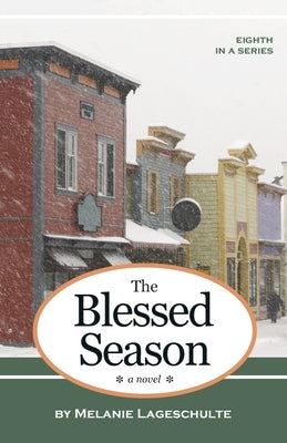 The Blessed Season Paperback Fremont Creek Press