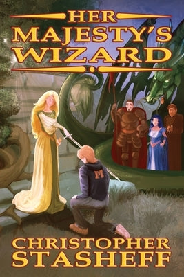 Her Majesty's Wizard Paperback Stasheff Literary Enterprises