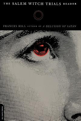 The Salem Witch Trials Readers Da Capo Press