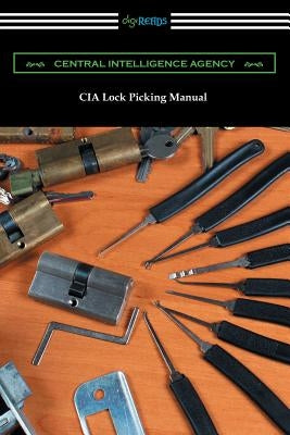 CIA Lock Picking Manual Paperback Digireads.com