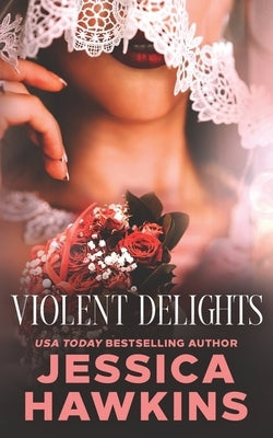Violent Delights 518 Books, Inc.