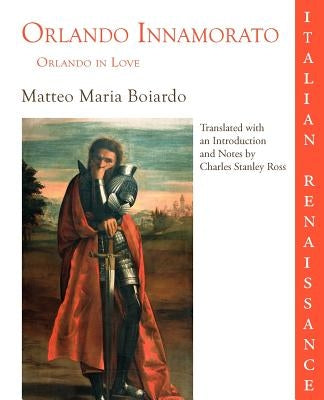 Orlando Innamorato = Orlando in Love Paperback Parlor Press