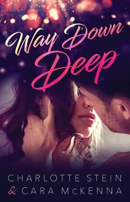 Way Down Deep Paperback Cara McKenna