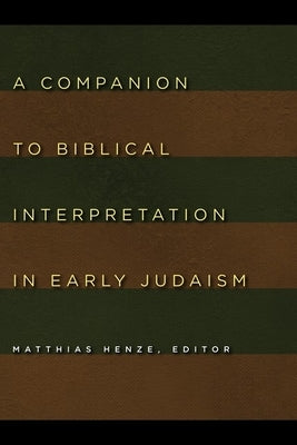 A Companion to Biblical Interpretation in Early Judaism Paperback William B. Eerdmans Publishing Company