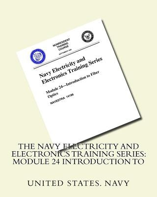 The Navy Electricity and Electronics Training Series: Module 24 Introduction To Paperback Createspace Independent Publishing Platform