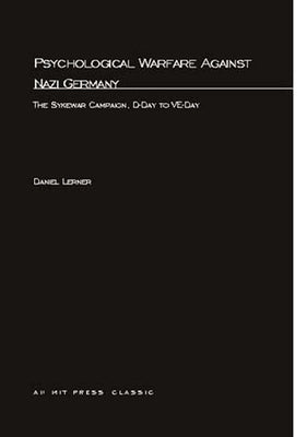 Psychological Warfare Against Nazi Germany: The Sykewar Campaign, D-Day to VE-Day Paperback MIT Press