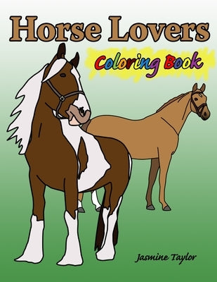 Horse Lovers Coloring Book Paperback Lulu.com