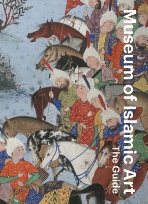 Museum of Islamic Art: The Guide Paperback Thames & Hudson
