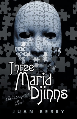 Three Marid Djinns an Unrequited Love Paperback Archway Publishing