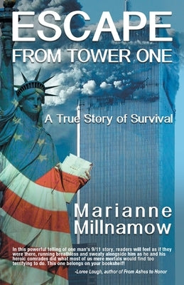 Escape from Tower One: The True Story of How Vincent Borst Survived the 9/11 Attack on the World Trade Center and Led Others to Safety from t Paperback Createspace Independent Publishing Platform