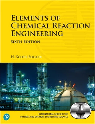 Elements of Chemical Reaction Engineering Paperback Pearson