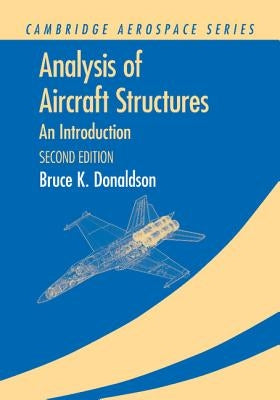 Analysis of Aircraft Structures: An Introduction Paperback Cambridge University Press