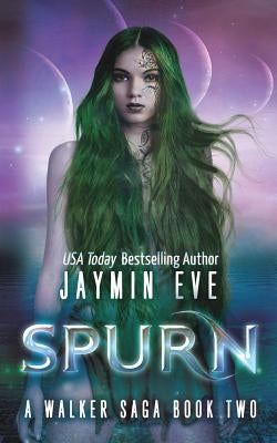 Spurn: A Walker Saga Book Two Paperback Createspace Independent Publishing Platform