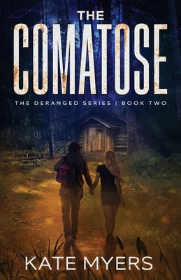 The Comatose: A Young Adult Dystopian Romance - Book Two Paperback Kate Myers
