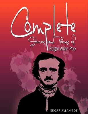 Complete Stories and Poems of Edgar Allan Poe Paperback www.bnpublishing.com