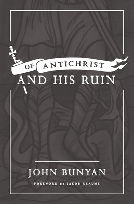Of Antichrist, and His Ruin Paperback Ezra Press