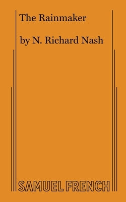 The Rainmaker Paperback Samuel French, Inc.