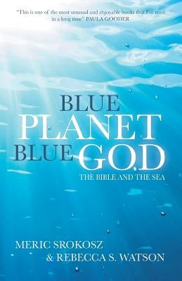 Blue Planet, Blue God: The Bible and the Sea Paperback SCM Press