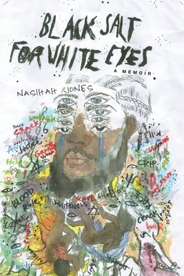 Black Salt for White Eyes: A Memoir Paperback Epigraph Publishing