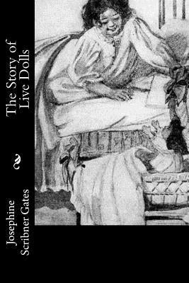 The Story of Live Dolls Paperback Createspace Independent Publishing Platform