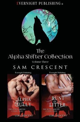 The Alpha Shifter Collection Paperback Evernight Publishing