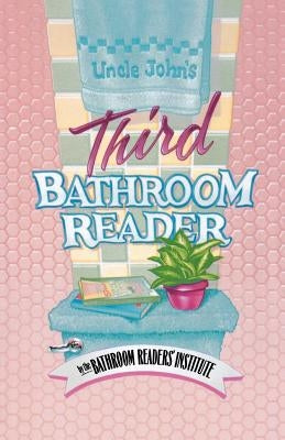 Uncle John's Third Bathroom Reader Paperback St. Martin's Griffin