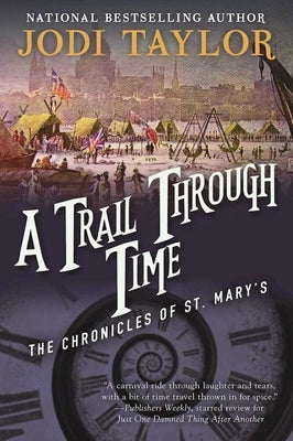 A Trail Through Time: The Chronicles of St. Mary's Book Four Night Shade Books