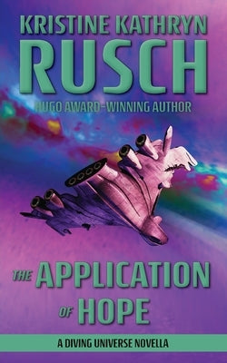 The Application of Hope: A Diving Universe Novella Paperback Wmg Publishing, Inc.