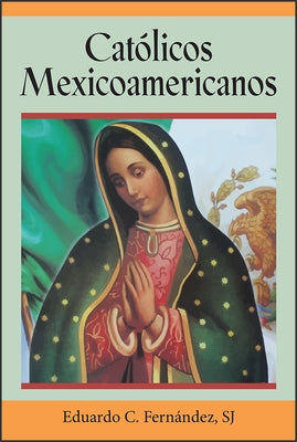Católicos Mexicoamericanos Paperback Paulist Press(tm)