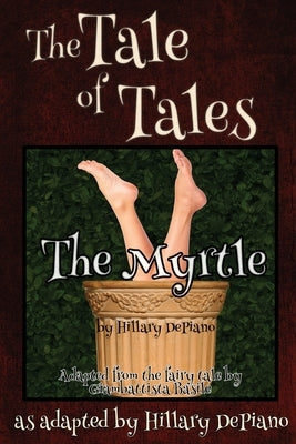 Paperback of "The Myrtle" funny fairy tale one-act play script by Hillarydepiano.com, featuring colorful cover art.
