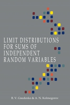 Limit Distributions for Sums of Independent Random Variables Paperback Martino Fine Books