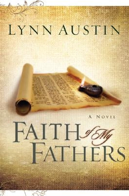 Cover of "Faith of My Fathers" book by Bethany House Publishers featuring the title and author on a white background.
