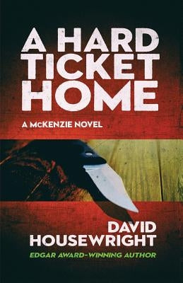 A Hard Ticket Home Paperback Down & Out Books