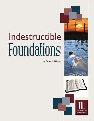 Indestructible Foundations Paperback Guardian of Truth Foundation