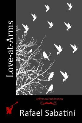 Love-at-Arms Paperback Createspace Independent Publishing Platform